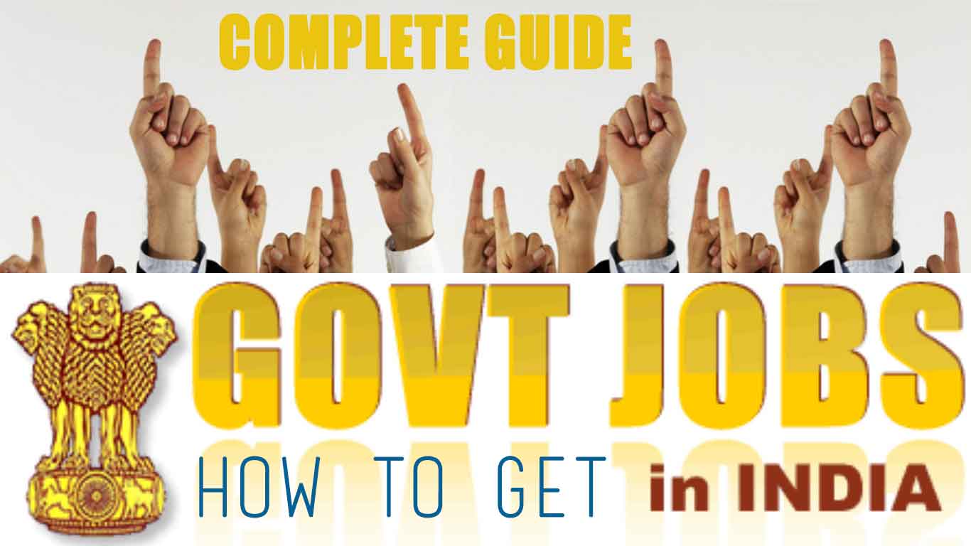 How To Get Government Job in 2018 - Complete Guide