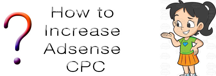 how adsense cpc increase